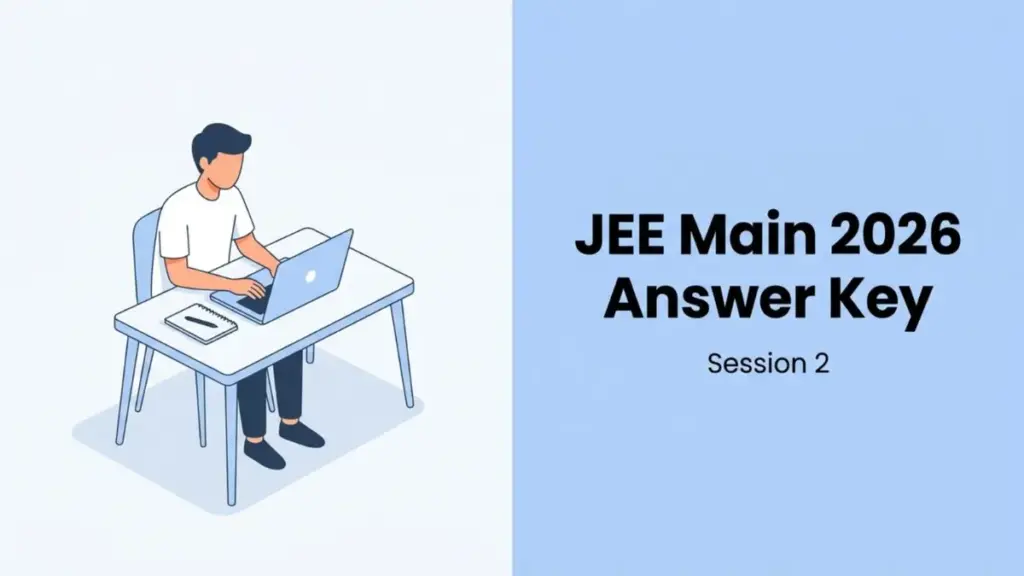 NTA Releases Provisional Answer Key for JEE Main 2026 Session 2